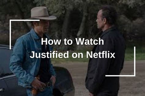 How to watch justified. Things To Know About How to watch justified. 